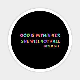 God Is Within Her She Will Not Fall Magnet